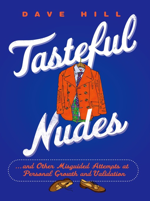 Title details for Tasteful Nudes by Dave Hill - Wait list